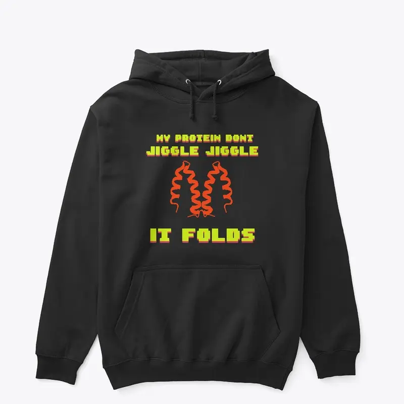 Protein don't jiggle jiggle - HOODIE