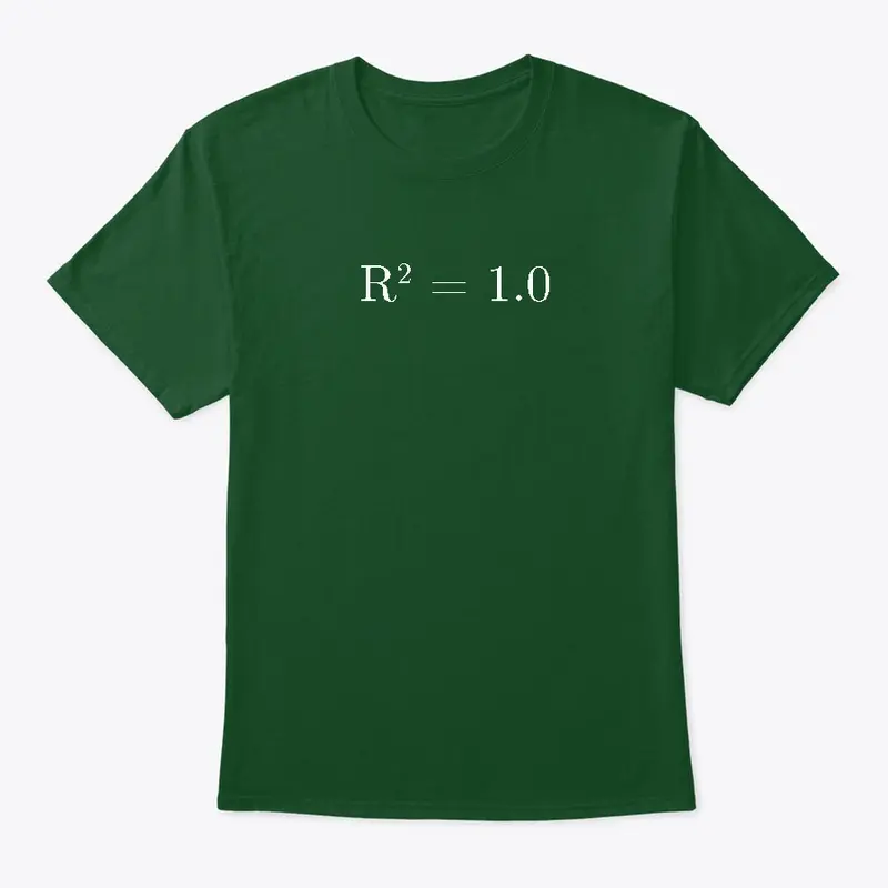 R^2 = 1.0 Tshirt