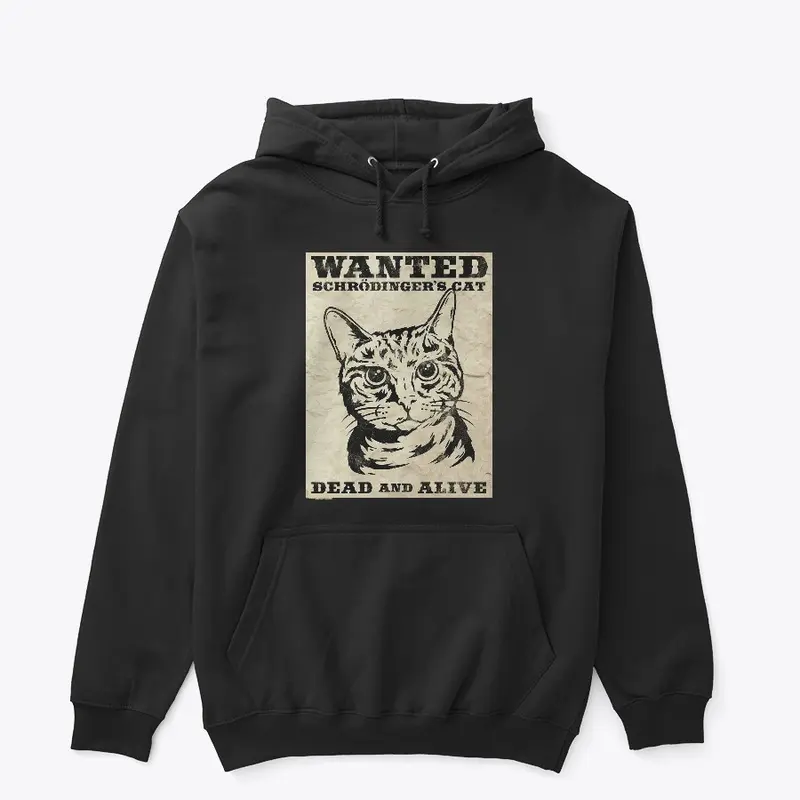 Schrodinger's Cat- Hoodie